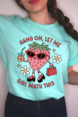 Hang On Let Me Girl Math This Graphic T Shirt
